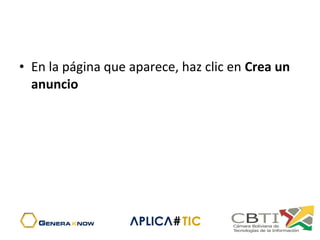 • En la página que aparece, haz clic en Crea un
anuncio
 