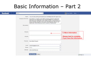 Basic Information – Part 2



                  5. More information.

                  Always best to complete,
                  if you have the information.
 