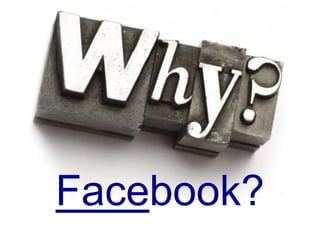 Facebook?
 