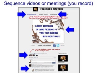 Sequence videos or meetings (you record)
 
