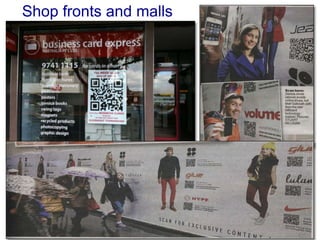 Shop fronts and malls
 