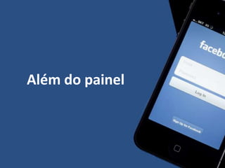 Além do painel
 