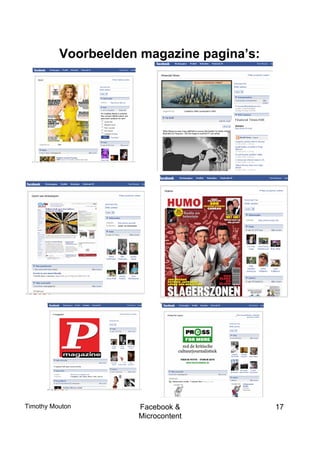 Voorbeelden magazine pagina’s:




Timothy Mouton       Facebook &            17
                     Microcontent
 