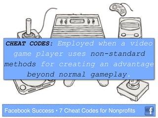 Facebook success: 7 Cheat Codes for Nonprofits | PDF