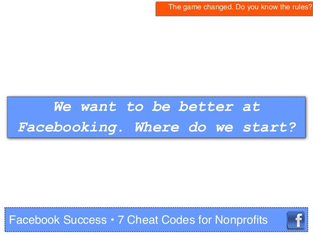 Facebook success: 7 Cheat Codes for Nonprofits