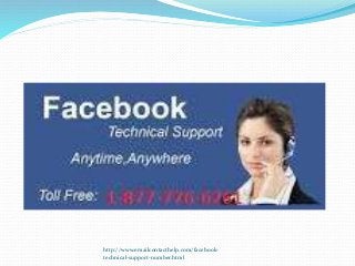 http://www.emailcontacthelp.com/facebook-
technical-support-number.html
 