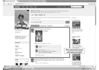 This community moves
 and reacts very fast!
 