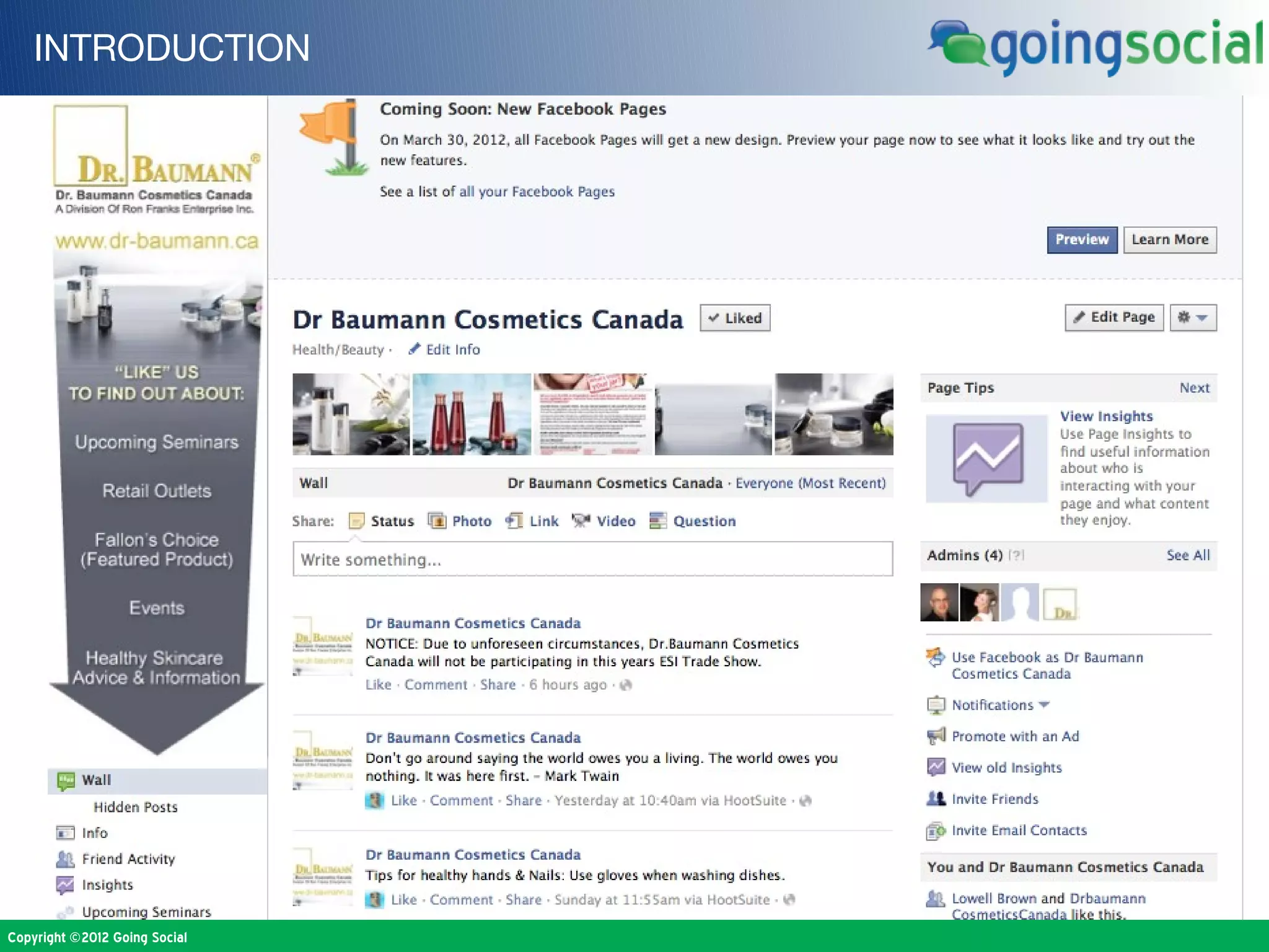 INTRODUCTION




Copyright ©2012 Going Social
 