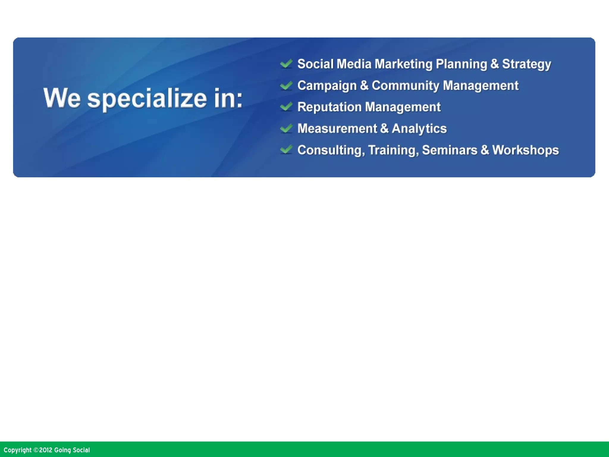 Copyright ©2012 Going Social
 