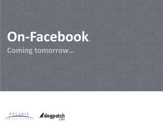 On-Facebook.
Coming tomorrow…
 