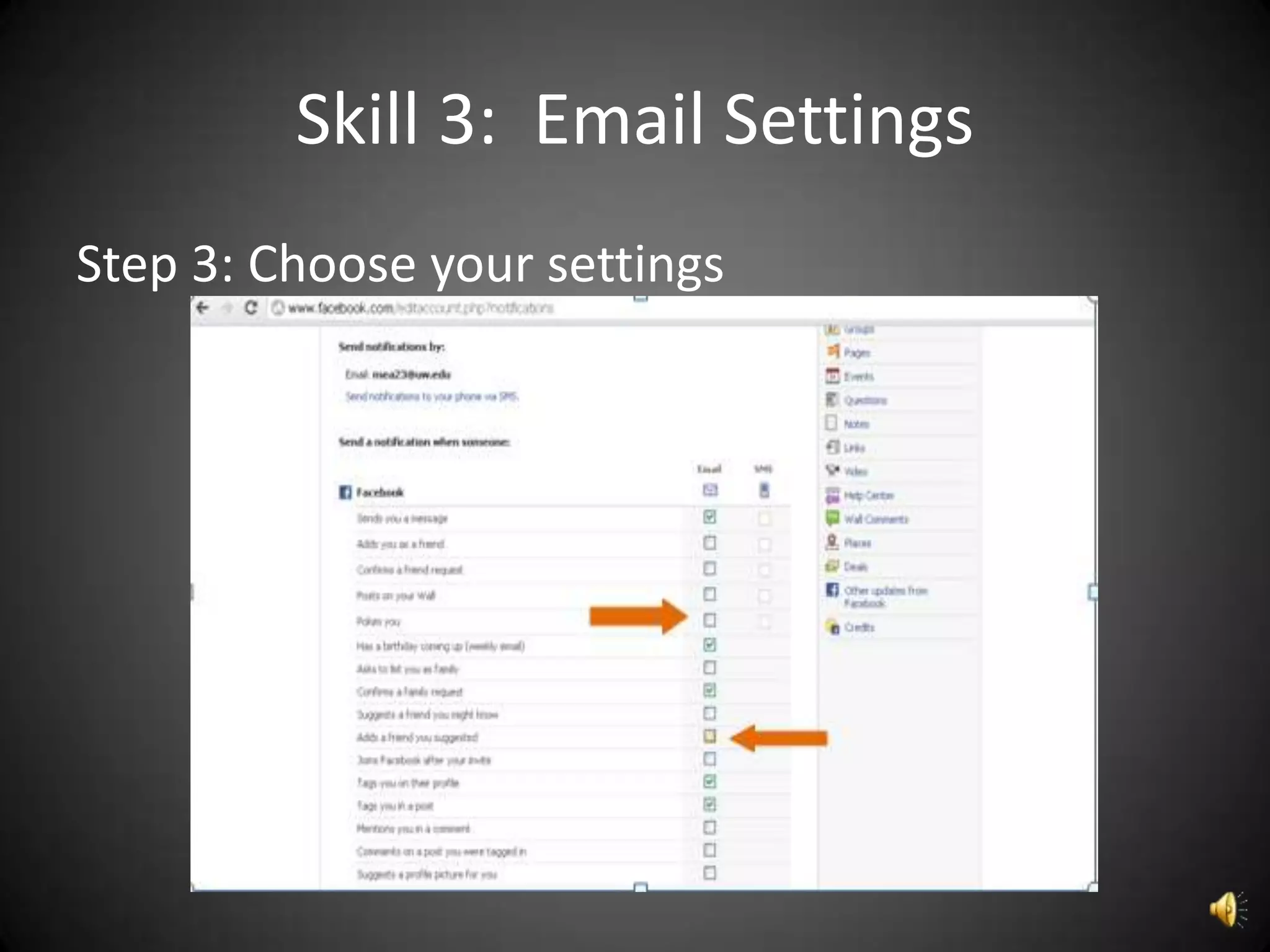 Skill 3: Email Settings
Step 3: Choose your settings
 