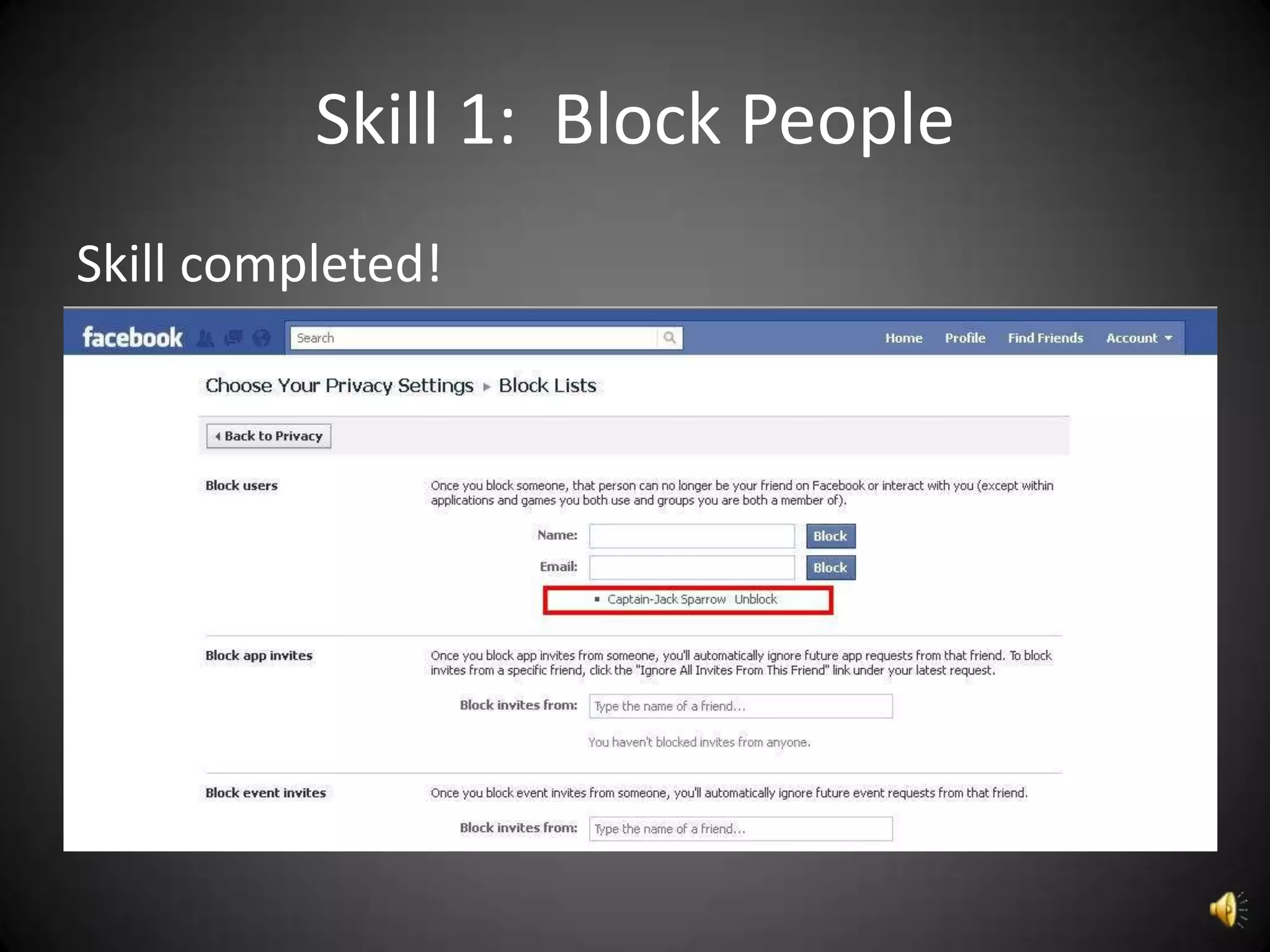 Skill 1: Block People
Skill completed!
 