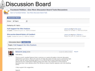 Discussion Board




                   34
 