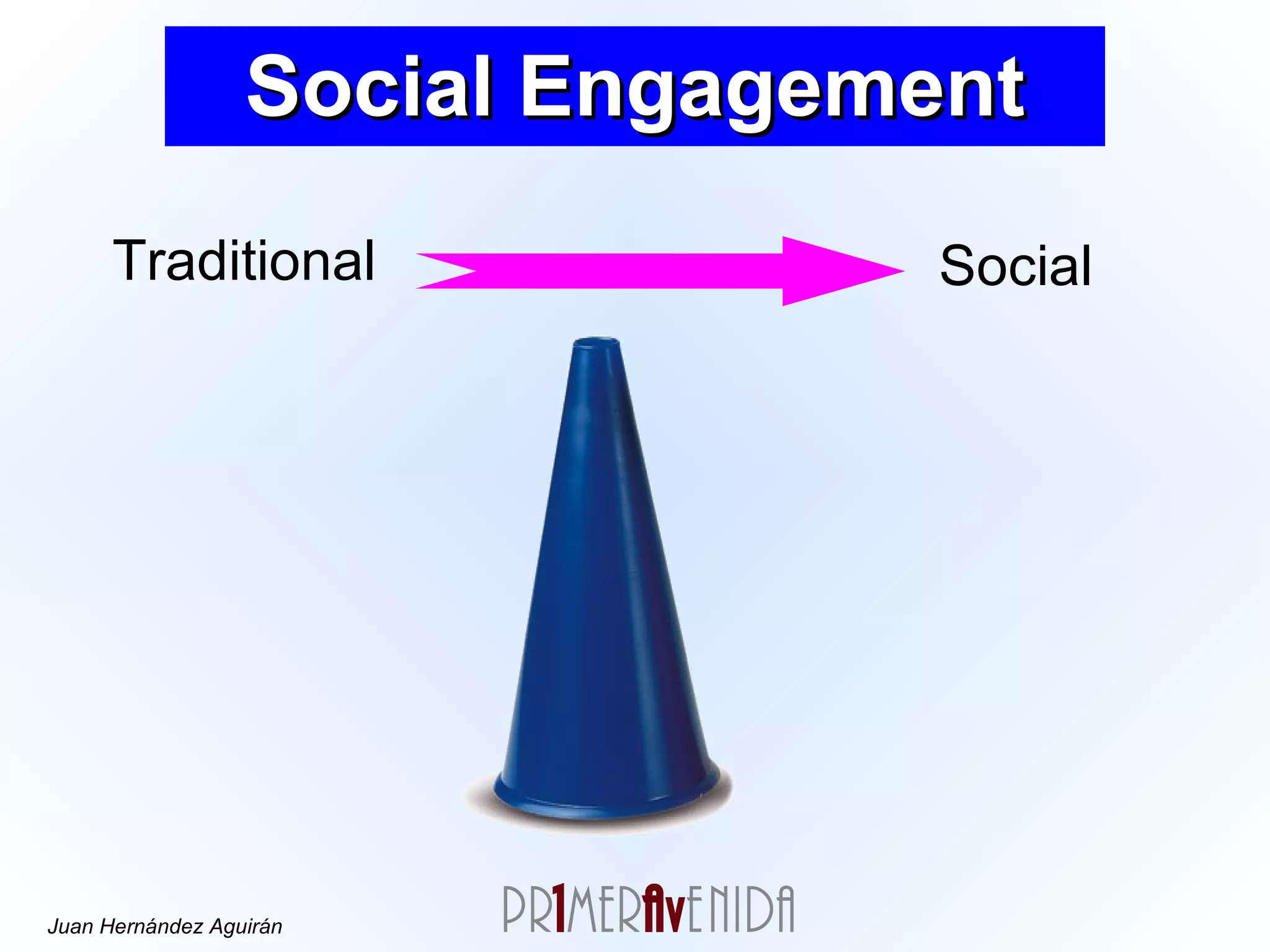 Traditional Social Engagement Social 