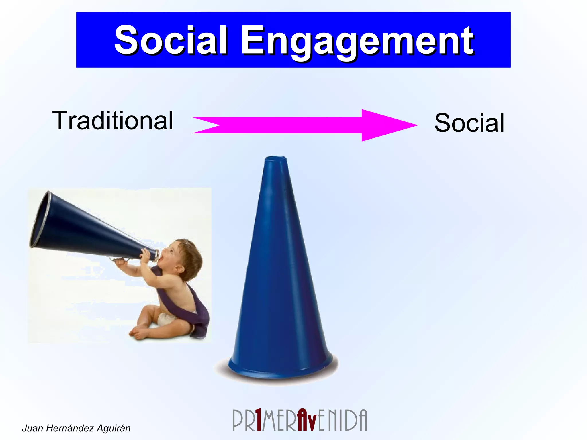 Traditional Social Engagement Social 