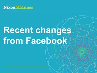 Recent changes from Facebook 