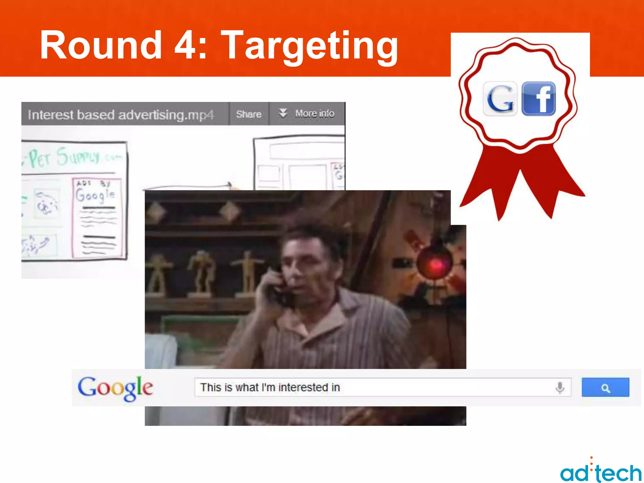 Round 4: Targeting
 