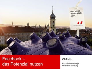 Facebook –  das Potenzial nutzen Olaf Nitz R&D Internetstrategie Österreich Werbung 