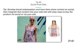 Tip: Develop brand ambassadors and have them share content on social,
then integrate that content into your web site with ...