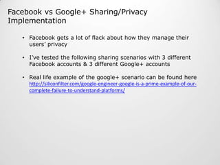Facebook vs Google+ Sharing/Privacy Implementation ,[object Object]