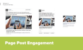 50 
#Portent U 
Facebook Ads Now 
• Designed to grow page engagement numbers 
• Conversion opportunity in ad or on page 
•...