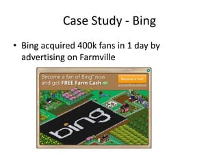 Case Study - BingBing acquired 400k fans in 1 day by advertising on Farmville
