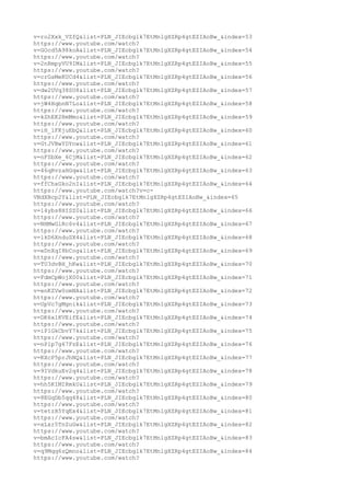 v=ro2Xxk_VZfQ&list=PLN_JIEcbglk7EtMnlgXZRp4gtEZIAoBw_&index=53
https://www.youtube.com/watch?
v=GOcd5A98koA&list=PLN_JIEcbglk7EtMnlgXZRp4gtEZIAoBw_&index=54
https://www.youtube.com/watch?
v=2nRmpyVU9IM&list=PLN_JIEcbglk7EtMnlgXZRp4gtEZIAoBw_&index=55
https://www.youtube.com/watch?
v=crGsMeKUCd4&list=PLN_JIEcbglk7EtMnlgXZRp4gtEZIAoBw_&index=56
https://www.youtube.com/watch?
v=dw2UVq38SU8&list=PLN_JIEcbglk7EtMnlgXZRp4gtEZIAoBw_&index=57
https://www.youtube.com/watch?
v=jW4HqbnN7Lo&list=PLN_JIEcbglk7EtMnlgXZRp4gtEZIAoBw_&index=58
https://www.youtube.com/watch?
v=kZhEK2RmMmo&list=PLN_JIEcbglk7EtMnlgXZRp4gtEZIAoBw_&index=59
https://www.youtube.com/watch?
v=iH_lFKjuEbQ&list=PLN_JIEcbglk7EtMnlgXZRp4gtEZIAoBw_&index=60
https://www.youtube.com/watch?
v=GtJVBwYDYnw&list=PLN_JIEcbglk7EtMnlgXZRp4gtEZIAoBw_&index=61
https://www.youtube.com/watch?
v=nFSbXe_6CjM&list=PLN_JIEcbglk7EtMnlgXZRp4gtEZIAoBw_&index=62
https://www.youtube.com/watch?
v=46qRvzaHGqw&list=PLN_JIEcbglk7EtMnlgXZRp4gtEZIAoBw_&index=63
https://www.youtube.com/watch?
v=ffChxGko2nI&list=PLN_JIEcbglk7EtMnlgXZRp4gtEZIAoBw_&index=64
https://www.youtube.com/watch?v=c-
VNdXBcp2Y&list=PLN_JIEcbglk7EtMnlgXZRp4gtEZIAoBw_&index=65
https://www.youtube.com/watch?
v=14ybs8HISZ0&list=PLN_JIEcbglk7EtMnlgXZRp4gtEZIAoBw_&index=66
https://www.youtube.com/watch?
v=NHMwGlRc6v4&list=PLN_JIEcbglk7EtMnlgXZRp4gtEZIAoBw_&index=67
https://www.youtube.com/watch?
v=lkD6XnduSX4&list=PLN_JIEcbglk7EtMnlgXZRp4gtEZIAoBw_&index=68
https://www.youtube.com/watch?
v=eDnXqI8bCog&list=PLN_JIEcbglk7EtMnlgXZRp4gtEZIAoBw_&index=69
https://www.youtube.com/watch?
v=TU3dvBH_hKw&list=PLN_JIEcbglk7EtMnlgXZRp4gtEZIAoBw_&index=70
https://www.youtube.com/watch?
v=FdmCpWojX00&list=PLN_JIEcbglk7EtMnlgXZRp4gtEZIAoBw_&index=71
https://www.youtube.com/watch?
v=enKZVw0omNA&list=PLN_JIEcbglk7EtMnlgXZRp4gtEZIAoBw_&index=72
https://www.youtube.com/watch?
v=UpVc7gMgnik&list=PLN_JIEcbglk7EtMnlgXZRp4gtEZIAoBw_&index=73
https://www.youtube.com/watch?
v=DK6x1KVEifE&list=PLN_JIEcbglk7EtMnlgXZRp4gtEZIAoBw_&index=74
https://www.youtube.com/watch?
v=iP1GkCbvY7k&list=PLN_JIEcbglk7EtMnlgXZRp4gtEZIAoBw_&index=75
https://www.youtube.com/watch?
v=nPlp7g67FzE&list=PLN_JIEcbglk7EtMnlgXZRp4gtEZIAoBw_&index=76
https://www.youtube.com/watch?
v=KXcP5prJhNQ&list=PLN_JIEcbglk7EtMnlgXZRp4gtEZIAoBw_&index=77
https://www.youtube.com/watch?
v=9IVdkuEv2q4&list=PLN_JIEcbglk7EtMnlgXZRp4gtEZIAoBw_&index=78
https://www.youtube.com/watch?
v=hh5KIMIRmkU&list=PLN_JIEcbglk7EtMnlgXZRp4gtEZIAoBw_&index=79
https://www.youtube.com/watch?
v=8EGqDb5qq48&list=PLN_JIEcbglk7EtMnlgXZRp4gtEZIAoBw_&index=80
https://www.youtube.com/watch?
v=tetzH5YqEx4&list=PLN_JIEcbglk7EtMnlgXZRp4gtEZIAoBw_&index=81
https://www.youtube.com/watch?
v=xLxr5TnZuGw&list=PLN_JIEcbglk7EtMnlgXZRp4gtEZIAoBw_&index=82
https://www.youtube.com/watch?
v=bmAcIcFA4sw&list=PLN_JIEcbglk7EtMnlgXZRp4gtEZIAoBw_&index=83
https://www.youtube.com/watch?
v=q9Mqq6zQmno&list=PLN_JIEcbglk7EtMnlgXZRp4gtEZIAoBw_&index=84
https://www.youtube.com/watch?
 