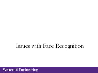 Issues with Face Recognition
 