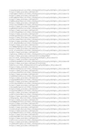 v=xxqIpnxtQjs&list=PLN_JIEcbglk6Cu1YIzup0yrEOFqEco_Bf&index=30
https://www.youtube.com/watch?
v=abIqESl1Jb0&list=PLN_JIEcbglk6Cu1YIzup0yrEOFqEco_Bf&index=31
https://www.youtube.com/watch?
v=RF1gMOGeY4k&list=PLN_JIEcbglk6Cu1YIzup0yrEOFqEco_Bf&index=32
https://www.youtube.com/watch?
v=mM8euH2g5fw&list=PLN_JIEcbglk6Cu1YIzup0yrEOFqEco_Bf&index=33
https://www.youtube.com/watch?
v=hao1koLSETM&list=PLN_JIEcbglk6Cu1YIzup0yrEOFqEco_Bf&index=34
https://www.youtube.com/watch?
v=pM3H9SClGGY&list=PLN_JIEcbglk6Cu1YIzup0yrEOFqEco_Bf&index=35
https://www.youtube.com/watch?
v=jX3v3FygESQ&list=PLN_JIEcbglk6Cu1YIzup0yrEOFqEco_Bf&index=36
https://www.youtube.com/watch?
v=0kB1q2DXH0g&list=PLN_JIEcbglk6Cu1YIzup0yrEOFqEco_Bf&index=37
https://www.youtube.com/watch?
v=PIRvl4kwf5w&list=PLN_JIEcbglk6Cu1YIzup0yrEOFqEco_Bf&index=38
https://www.youtube.com/watch?
v=J5_bhxPwRcM&list=PLN_JIEcbglk6Cu1YIzup0yrEOFqEco_Bf&index=39
https://www.youtube.com/watch?
v=i1WBMsPqE9Q&list=PLN_JIEcbglk6Cu1YIzup0yrEOFqEco_Bf&index=40
https://www.youtube.com/watch?
v=ig_s7ss86y8&list=PLN_JIEcbglk6Cu1YIzup0yrEOFqEco_Bf&index=41
https://www.youtube.com/watch?
v=pdiscg_h5B0&list=PLN_JIEcbglk6Cu1YIzup0yrEOFqEco_Bf&index=42
https://www.youtube.com/watch?v=oJ4mg5PRd-
w&list=PLN_JIEcbglk6Cu1YIzup0yrEOFqEco_Bf&index=43
https://www.youtube.com/watch?
v=GnBIYvqedWU&list=PLN_JIEcbglk6Cu1YIzup0yrEOFqEco_Bf&index=44
https://www.youtube.com/watch?v=Oi2Vd-
YvAnY&list=PLN_JIEcbglk6Cu1YIzup0yrEOFqEco_Bf&index=45
https://www.youtube.com/watch?
v=MOYS7VaP0po&list=PLN_JIEcbglk6Cu1YIzup0yrEOFqEco_Bf&index=46
https://www.youtube.com/watch?
v=ynLaerDheU0&list=PLN_JIEcbglk6Cu1YIzup0yrEOFqEco_Bf&index=47
https://www.youtube.com/watch?
v=xeNSDwOlhKI&list=PLN_JIEcbglk6Cu1YIzup0yrEOFqEco_Bf&index=48
https://www.youtube.com/watch?
v=aqq5ASMGHsA&list=PLN_JIEcbglk6Cu1YIzup0yrEOFqEco_Bf&index=49
https://www.youtube.com/watch?
v=Ia1jRzLfSXU&list=PLN_JIEcbglk6Cu1YIzup0yrEOFqEco_Bf&index=50
https://www.youtube.com/watch?
v=buIpxML2qac&list=PLN_JIEcbglk6Cu1YIzup0yrEOFqEco_Bf&index=51
https://www.youtube.com/watch?
v=LqLPf6teNNo&list=PLN_JIEcbglk6Cu1YIzup0yrEOFqEco_Bf&index=52
https://www.youtube.com/watch?
v=Pw7vi2aOziM&list=PLN_JIEcbglk6Cu1YIzup0yrEOFqEco_Bf&index=53
https://www.youtube.com/watch?
v=RGpvg1Kx_vE&list=PLN_JIEcbglk6Cu1YIzup0yrEOFqEco_Bf&index=54
https://www.youtube.com/watch?
v=YDdMgNjmU7U&list=PLN_JIEcbglk6Cu1YIzup0yrEOFqEco_Bf&index=55
https://www.youtube.com/watch?
v=TdQNAVLTRlI&list=PLN_JIEcbglk6Cu1YIzup0yrEOFqEco_Bf&index=56
https://www.youtube.com/watch?
v=cLX2zDcqP_E&list=PLN_JIEcbglk6Cu1YIzup0yrEOFqEco_Bf&index=57
https://www.youtube.com/watch?
v=yO3MXkYYzks&list=PLN_JIEcbglk6Cu1YIzup0yrEOFqEco_Bf&index=58
https://www.youtube.com/watch?
v=Ed1wwD0WK1I&list=PLN_JIEcbglk6Cu1YIzup0yrEOFqEco_Bf&index=59
https://www.youtube.com/watch?
v=dVtcrsttujo&list=PLN_JIEcbglk6Cu1YIzup0yrEOFqEco_Bf&index=60
https://www.youtube.com/watch?
v=jd6VCfRViqU&list=PLN_JIEcbglk6Cu1YIzup0yrEOFqEco_Bf&index=61
https://www.youtube.com/watch?
 
