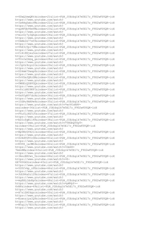 v=60wQImwQKtk&index=21&list=PLN_JIEcbglk7m5El7r_F9D2wFDYQK-ioX
https://www.youtube.com/watch?
v=Iw8HqZwbzYM&index=22&list=PLN_JIEcbglk7m5El7r_F9D2wFDYQK-ioX
https://www.youtube.com/watch?
v=gyRFDb96mYM&index=23&list=PLN_JIEcbglk7m5El7r_F9D2wFDYQK-ioX
https://www.youtube.com/watch?
v=wurZr7y3Qhg&index=24&list=PLN_JIEcbglk7m5El7r_F9D2wFDYQK-ioX
https://www.youtube.com/watch?
v=CmAb2e77x04&index=25&list=PLN_JIEcbglk7m5El7r_F9D2wFDYQK-ioX
https://www.youtube.com/watch?
v=VhE3cYpl7UM&index=26&list=PLN_JIEcbglk7m5El7r_F9D2wFDYQK-ioX
https://www.youtube.com/watch?
v=CiXi8EjeuOs&index=27&list=PLN_JIEcbglk7m5El7r_F9D2wFDYQK-ioX
https://www.youtube.com/watch?
v=TUr2xUkbq_g&index=28&list=PLN_JIEcbglk7m5El7r_F9D2wFDYQK-ioX
https://www.youtube.com/watch?
v=i5pUz9oyolU&index=29&list=PLN_JIEcbglk7m5El7r_F9D2wFDYQK-ioX
https://www.youtube.com/watch?
v=US4mm7Dwxp8&index=30&list=PLN_JIEcbglk7m5El7r_F9D2wFDYQK-ioX
https://www.youtube.com/watch?
v=0vVZeJQKzSM&index=31&list=PLN_JIEcbglk7m5El7r_F9D2wFDYQK-ioX
https://www.youtube.com/watch?
v=0WHErQSBVOQ&index=32&list=PLN_JIEcbglk7m5El7r_F9D2wFDYQK-ioX
https://www.youtube.com/watch?
v=vYrld6U9KFI&index=33&list=PLN_JIEcbglk7m5El7r_F9D2wFDYQK-ioX
https://www.youtube.com/watch?
v=UxPfgK97drA&index=34&list=PLN_JIEcbglk7m5El7r_F9D2wFDYQK-ioX
https://www.youtube.com/watch?
v=1OZRu9AKPm4&index=35&list=PLN_JIEcbglk7m5El7r_F9D2wFDYQK-ioX
https://www.youtube.com/watch?v=wcVCoKHV-
ss&index=36&list=PLN_JIEcbglk7m5El7r_F9D2wFDYQK-ioX
https://www.youtube.com/watch?
v=F6ufLiNZ5JU&index=37&list=PLN_JIEcbglk7m5El7r_F9D2wFDYQK-ioX
https://www.youtube.com/watch?
v=bDIcZqNll48&index=38&list=PLN_JIEcbglk7m5El7r_F9D2wFDYQK-ioX
https://www.youtube.com/watch?v=THGbQ5YpT-
k&index=39&list=PLN_JIEcbglk7m5El7r_F9D2wFDYQK-ioX
https://www.youtube.com/watch?
v=Bp0NrGYX2ic&index=40&list=PLN_JIEcbglk7m5El7r_F9D2wFDYQK-ioX
https://www.youtube.com/watch?
v=SvXdYGTCc0E&index=41&list=PLN_JIEcbglk7m5El7r_F9D2wFDYQK-ioX
https://www.youtube.com/watch?
v=K9fH_iwJWh4&index=42&list=PLN_JIEcbglk7m5El7r_F9D2wFDYQK-ioX
https://www.youtube.com/watch?v=OmDD-
7bmnRM&index=43&list=PLN_JIEcbglk7m5El7r_F9D2wFDYQK-ioX
https://www.youtube.com/watch?
v=3AnoEK2wv_Y&index=44&list=PLN_JIEcbglk7m5El7r_F9D2wFDYQK-ioX
https://www.youtube.com/watch?v=E-
6X74Y6kUo&index=45&list=PLN_JIEcbglk7m5El7r_F9D2wFDYQK-ioX
https://www.youtube.com/watch?
v=5D5Cvkp_zFE&index=46&list=PLN_JIEcbglk7m5El7r_F9D2wFDYQK-ioX
https://www.youtube.com/watch?
v=3dtN4aSz128&index=47&list=PLN_JIEcbglk7m5El7r_F9D2wFDYQK-ioX
https://www.youtube.com/watch?
v=mg8HLIdnKp0&index=48&list=PLN_JIEcbglk7m5El7r_F9D2wFDYQK-ioX
https://www.youtube.com/watch?v=pMVpY--
6vB8&index=49&list=PLN_JIEcbglk7m5El7r_F9D2wFDYQK-ioX
https://www.youtube.com/watch?
v=X7slZRfdgzc&index=50&list=PLN_JIEcbglk7m5El7r_F9D2wFDYQK-ioX
https://www.youtube.com/watch?
v=EuwzzjyaIQ4&index=51&list=PLN_JIEcbglk7m5El7r_F9D2wFDYQK-ioX
https://www.youtube.com/watch?
v=N5qjJu7EDi8&index=52&list=PLN_JIEcbglk7m5El7r_F9D2wFDYQK-ioX
https://www.youtube.com/watch?
 