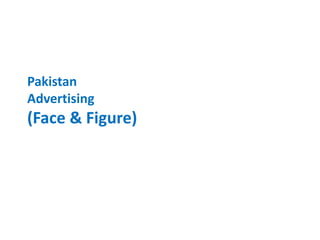 Face
Pakistani
&
Advertising
Figure

 