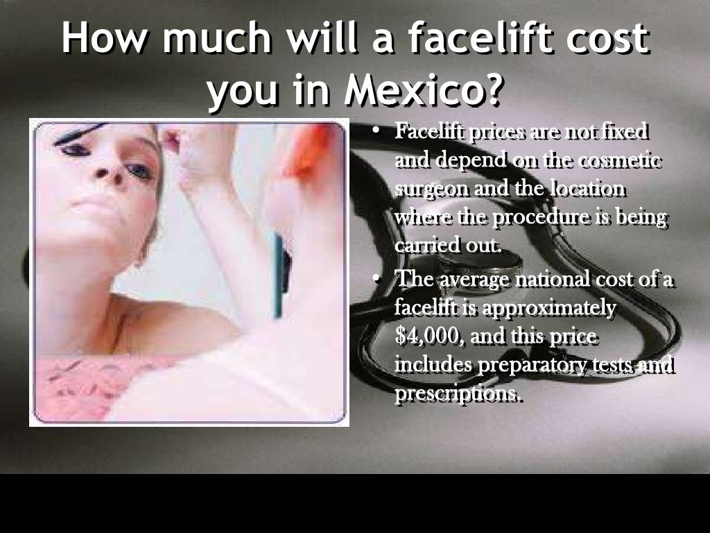 Facelift in Mexico, Cancun & Tijuana Best facelift treatment