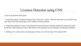 Face Liveness Detection -The application of deep learning | PPTX