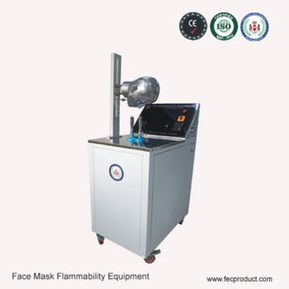 Face mask flammability equipment 