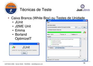 Just Java 2006 - Qualidade em Desenvolvimento Java para todos os gostos - Daniel Wildt