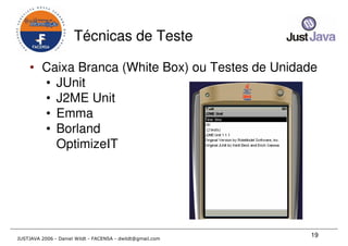 Just Java 2006 - Qualidade em Desenvolvimento Java para todos os gostos - Daniel Wildt