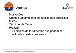 Just Java 2006 - Qualidade em Desenvolvimento Java para todos os gostos - Daniel Wildt