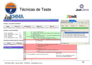 Just Java 2006 - Qualidade em Desenvolvimento Java para todos os gostos - Daniel Wildt