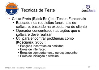 Just Java 2006 - Qualidade em Desenvolvimento Java para todos os gostos - Daniel Wildt