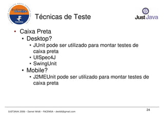 Just Java 2006 - Qualidade em Desenvolvimento Java para todos os gostos - Daniel Wildt