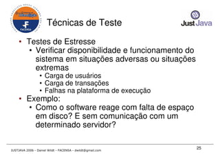 Just Java 2006 - Qualidade em Desenvolvimento Java para todos os gostos - Daniel Wildt