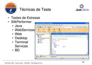 Just Java 2006 - Qualidade em Desenvolvimento Java para todos os gostos - Daniel Wildt