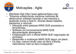 Just Java 2006 - Qualidade em Desenvolvimento Java para todos os gostos - Daniel Wildt
