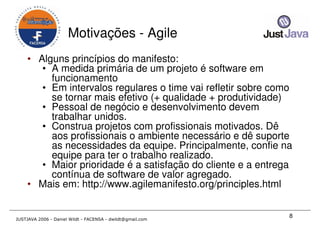 Just Java 2006 - Qualidade em Desenvolvimento Java para todos os gostos - Daniel Wildt