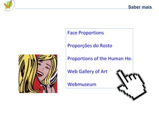Saber mais Face Proportions Proporções do Rosto Proportions of the Human Head Web Gallery of Art Webmuseum 