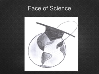 Face of Science
 