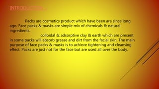 Introduction Masks Face pack and masks | PPTX