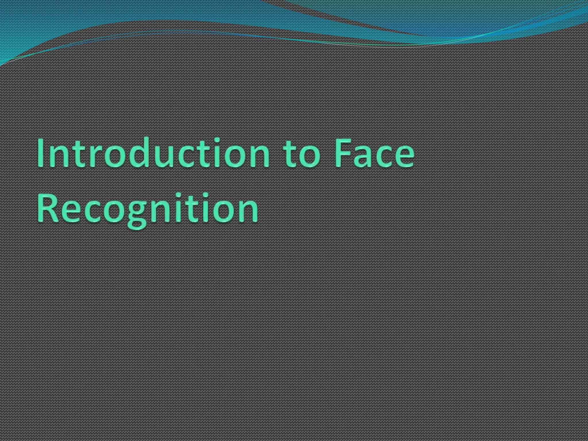 Face Recognition Techniques | PPT