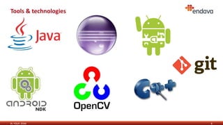 IN YOUR ZONE
Tools & technologies
8
 