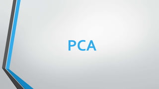 PCA
 